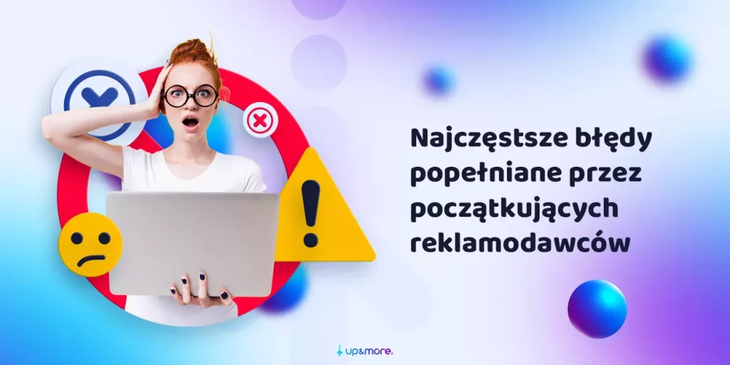 najczęstsze błędy facebook ads